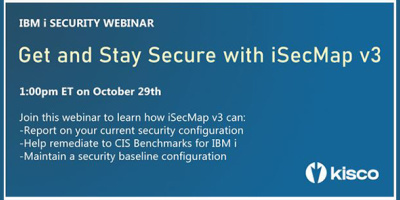 Get and Stay Secure with iSecMap v3 for IBM i